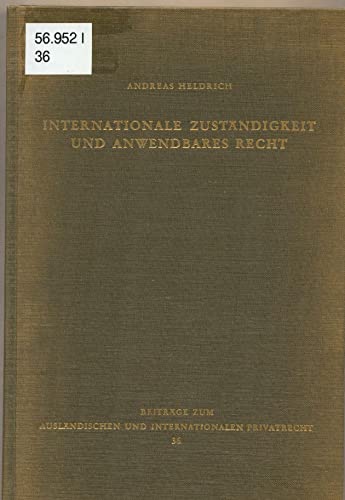 Stock image for Internationale Zustandigkeit und Anwendbares Recht [Hardcover] Andreas Heldrich for sale by A Squared Books (Don Dewhirst)