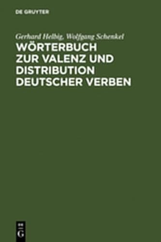 W Rterbuch Zur Valenz Und Distribution Deutscher Verben (German Edition) (9783112041925) by Helbig, Gerhard; Schenkel, Wolfgang