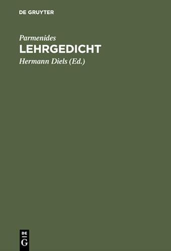 Lehrgedicht: Griechisch Und Deutsch (German Edition) (9783112046456) by Parmenides
