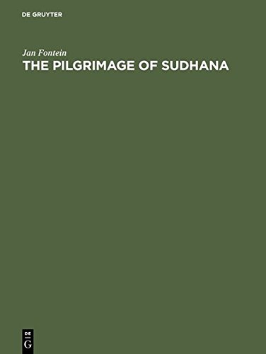 The Pilgrimage of Sudhana: a Study of Gandavyuha Illustrations in China, Japan and Java (9783112080405) by Fontein, Jan