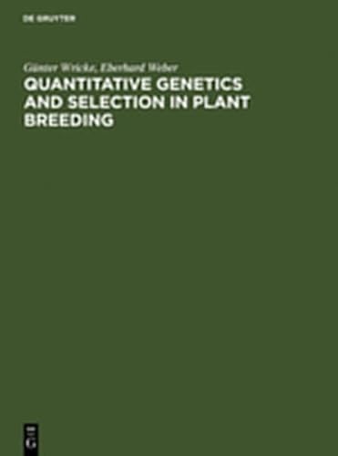 Quantitative Genetics and Selection in Plant Breeding (9783112188583) by Wricke, GÃ¼nter; Weber, Eberhard