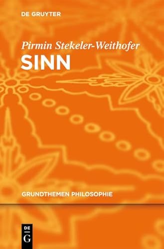9783112190227: Sinn (Grundthemen Philosophie)