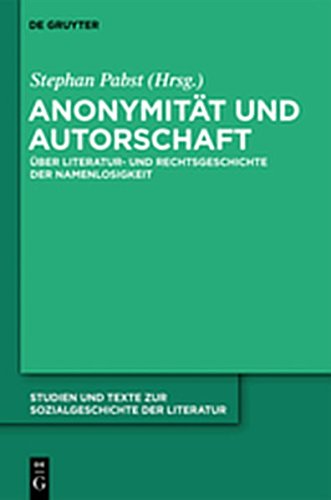 9783112201060: Anonymitat Und Autorschaft: Zur Literatur- Und Rechtsgeschichte Der Namenlosigkeit