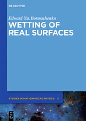 9783112203750: Wetting of Real Surfaces: 19 (De Gruyter Studies in Mathematical Physics)