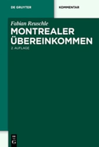 9783112204450: Montrealer Ubereinkommen (de Gruyter Kommentar)