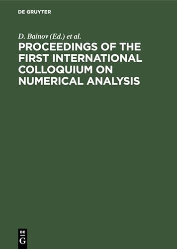9783112302842: Proceedings of the First International Colloquium on Numerical Analysis: Plovdiv, Bulgaria, 13–17 August 1992