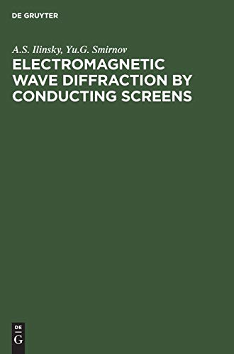 Imagen de archivo de Electromagnetic Wave Diffraction by Conducting Screens: Pseudodifferential Operators in Diffraction Problems a la venta por Lucky's Textbooks