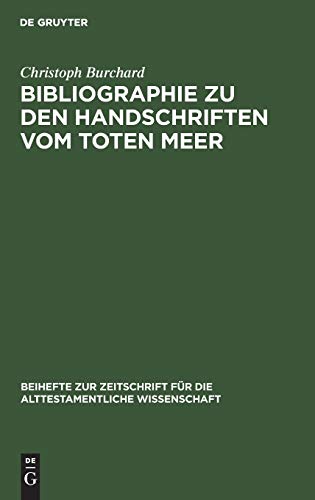 9783112303771: Bibliographie zu den Handschriften vom Toten Meer: 76 (Beihefte Zur Zeitschrift Fr die Alttestamentliche Wissensch)