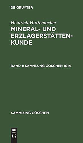 Heinrich Huttenlocher: Mineral- und Erzlagerstaettenkunde. Band 1 - Huttenlocher, Heinrich|Ramdohr, Paul