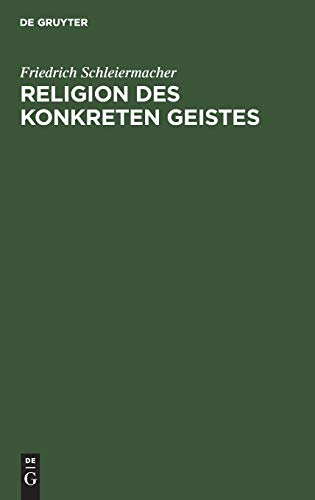 9783112305362: Religion des Konkreten Geistes: Friedrich Schleiermacher. Schleiermacher Und Tillich