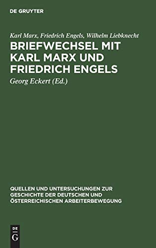 Stock image for Briefwechsel mit Karl Marx und Friedrich Engels (Quellen und Untersuchungen zur Geschichte der Deutschen und sterreichischen Arbeiterbewegung, 5) (German Edition) for sale by Lucky's Textbooks