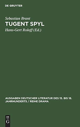 9783112307199: Tugent Spyl: Nach Der Ausgabe Des Magister Johann Winckel Von Straburg (1554): 8 (Ausgaben Deutscher Literatur Des 15. Bis 18. Jahrhunderts /)