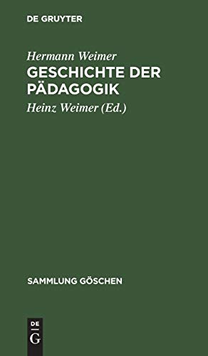 Geschichte der Pdagogik Sammlung Gschen, 5145 - Hermann Heinz Weimer Weimer