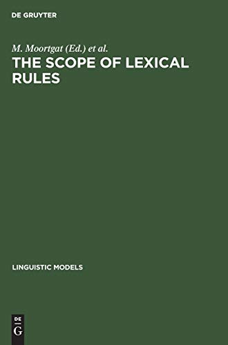 9783112327357: The scope of lexical rules: 1 (Linguistic Models, 1)