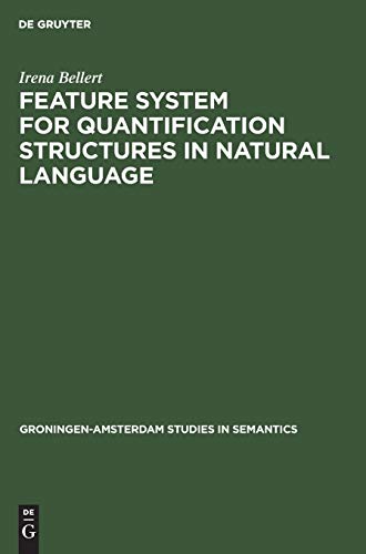 Imagen de archivo de Feature System for Quantification Structures in Natural Language GroningenAmsterdam Studies in Semantics, 10 a la venta por PBShop.store US