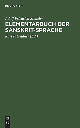 9783112334874: Elementarbuch der Sanskrit-Sprache: Grammatik, Texte, Wrterbuch