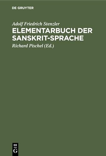 9783112340530: Elementarbuch der Sanskrit-Sprache: (Grammatik. Texte. Wrterbuch)