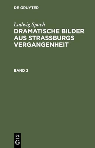 Stock image for Dramatische Bilder aus Straburgs Vergangenheit Dramatische Bilder aus Straburgs Vergangenheit for sale by PBShop.store US