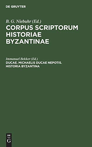 9783112354858: Ducae. Michaelis Ducae nepotis. Historia Byzantina