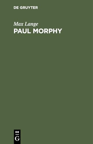9783112355350: Paul Morphy: Skizze Aus Der Schachwelt