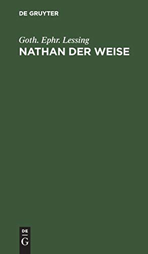 Beispielbild fr Nathan Der Weise: Ein Dramatisches Gedicht in Fnf Aufzgen (German Edition) zum Verkauf von dsmbooks