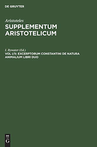 9783112379394: Excerptorum Constantini de natura animalium libri duo: Prisciani Lydi Quae Extant: Metaphrasis in Theophrastum Et Solutionum Ad Chosroem Liber