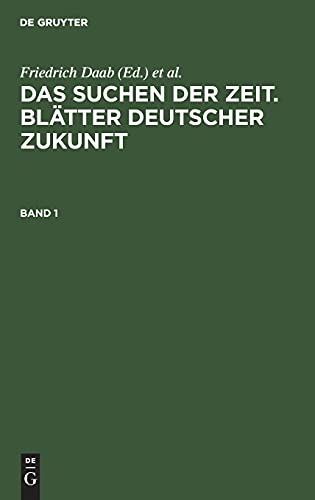9783112414118: Das Suchen der Zeit. Blätter deutscher Zukunft: SDZ-B, Band 1