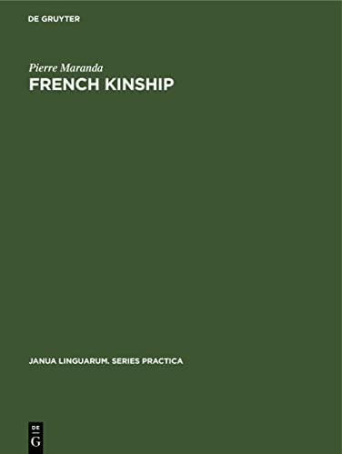 9783112415658: French Kinship: 169 (Janua Linguarum. Series Practica, 169)