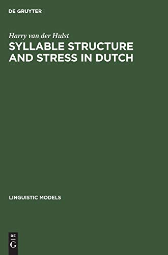 9783112419977: Syllable Structure and Stress in Dutch: 8 (Linguistic Models, 8)