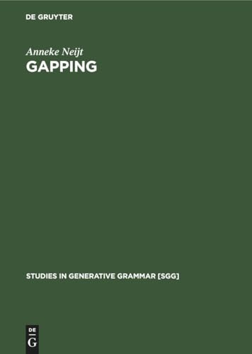 9783112420171: Gapping: A Contribution to Sentence Grammar: 7 (Studies in Generative Grammar [SGG], 7)
