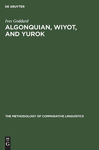 Stock image for Algonquian, Wiyot, and Yurok : Proving a Distant Genetic Relationship -Language: german for sale by GreatBookPrices