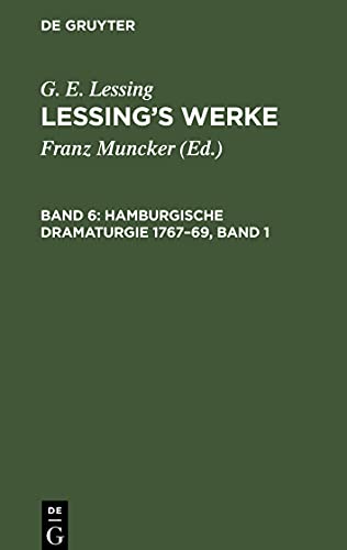 Beispielbild fr Lessing's Werke, Band 6, Hamburgische Dramaturgie 1767-69, Band 1 zum Verkauf von medimops