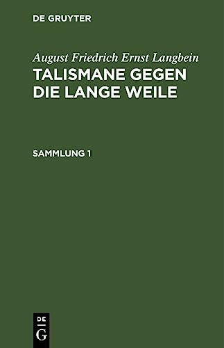 Beispielbild fr August Friedrich Ernst Langbein: Talismane gegen die lange Weile. Sammlung 1: DE zum Verkauf von Buchpark