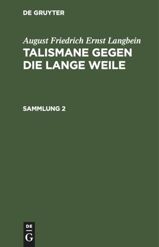 Beispielbild fr August Friedrich Ernst Langbein: Talismane gegen die lange Weile. Sammlung 2: DE zum Verkauf von Buchpark