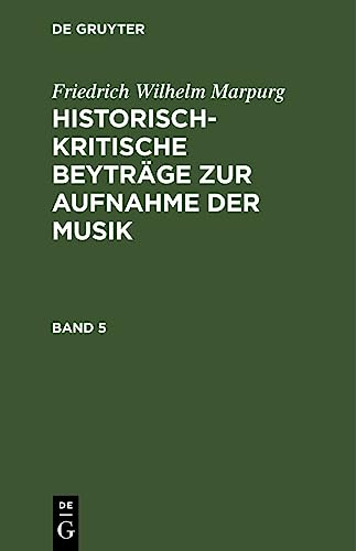 Beispielbild fr Historisch-kritische Beyträge zur Aufnahme der Musik -Language: german zum Verkauf von GreatBookPricesUK