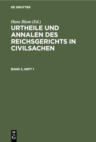 9783112440216: Urtheile Und Annalen Des Reichsgerichts in Civilsachen (3, Heft 1)