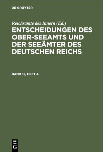 9783112441879: Entscheidungen des Ober-Seeamts und der Seemter des Deutschen Reichs
