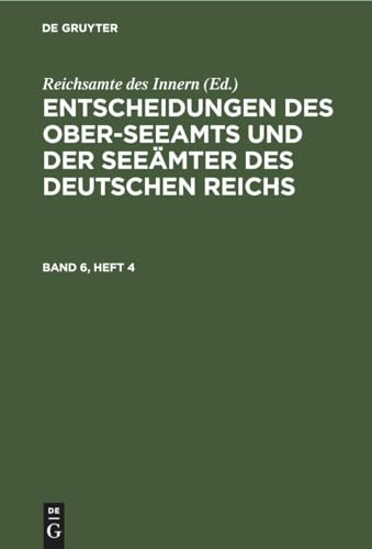 9783112466032: Entscheidungen des Ober-Seeamts und der Seemter des Deutschen Reichs