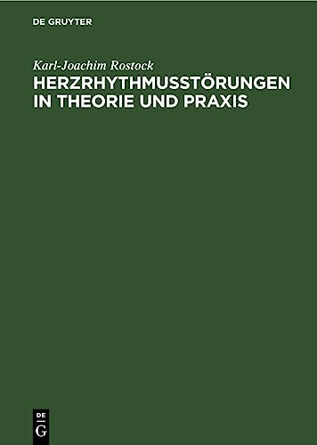 Imagen de archivo de Herzrhythmusstrungen in Theorie und Praxis (German Edition) a la venta por California Books