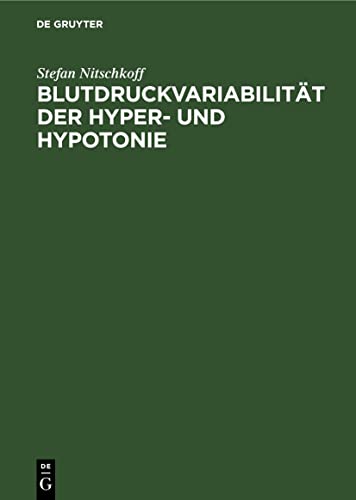 Stock image for Blutdruckvariabilitt der Hyper- und Hypotonie: Eine Selbstmessungsstudie (German Edition) for sale by Lucky's Textbooks