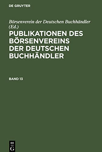 9783112486511: Publikationen Des Brsenvereins Der Deutschen Buchhndler (13)