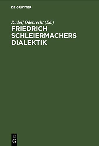 Imagen de archivo de Friedrich Schleiermachers Dialektik (German Edition) a la venta por Lucky's Textbooks