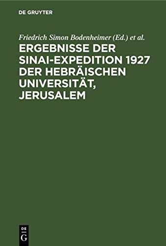 9783112491454: Ergebnisse der Sinai-Expedition 1927 der Hebrischen Universitt, Jerusalem