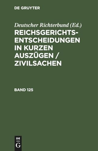 9783112514412: Reichsgerichts-Entscheidungen in kurzen Auszgen / Zivilsachen