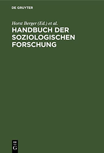 Stock image for Handbuch der soziologischen Forschung: Methodologie, Methoden, Techniken (German Edition) for sale by Lucky's Textbooks