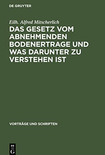 Imagen de archivo de Das Gesetz vom abnehmenden Bodenertrage und was darunter zu verstehen ist (Vortrge und Schriften, 43) (German Edition) a la venta por Lucky's Textbooks