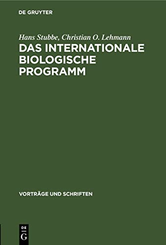 Stock image for Das internationale biologische Programm (Vortrge und Schriften, 106) (German Edition) for sale by Lucky's Textbooks