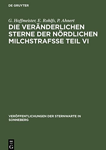 Imagen de archivo de Die vernderlichen Sterne der nrdlichen Milchstrafe Teil VI (Verffentlichungen der Sternwarte in Sonneberg, 1, 5) (German Edition) a la venta por Lucky's Textbooks