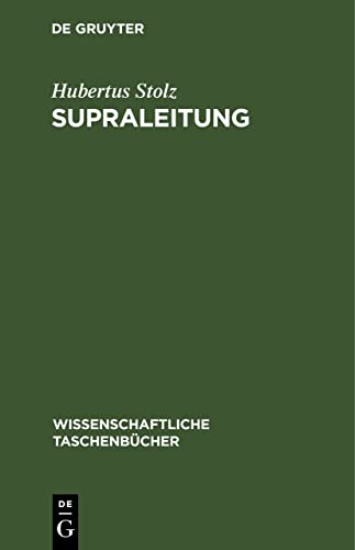 9783112550175: Supraleitung (Wissenschaftliche Taschenbcher, 255) (German Edition)