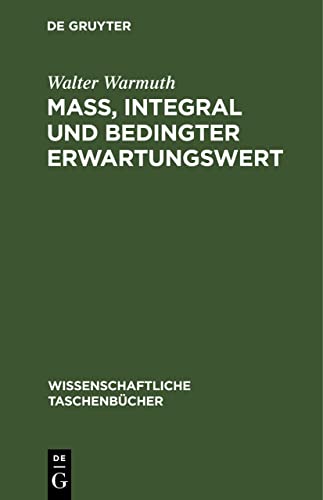 Beispielbild fr Ma, Integral und bedingter Erwartungswert (Wissenschaftliche Taschenbcher, 226) (German Edition) zum Verkauf von Lucky's Textbooks